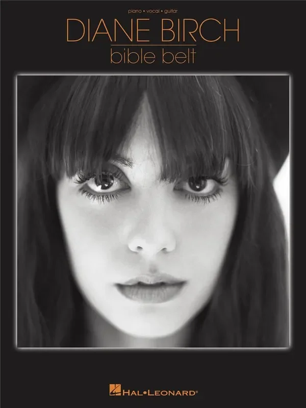 Diane Birch Diane Birch – Bible Belt Klavier, Gesang, Gitarre (Songbooks)