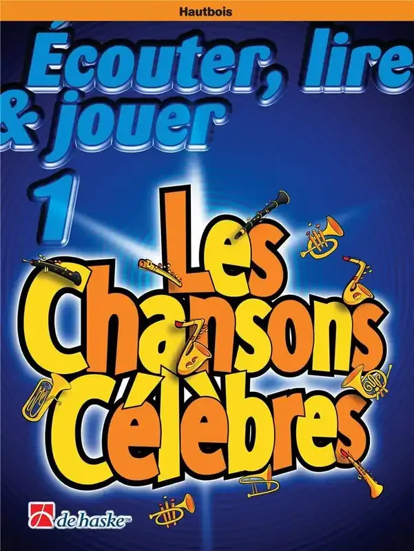 Écouter, Lire & Jouer 1 – Les Chansons Célèbres