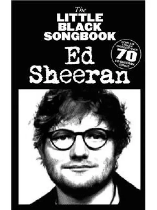 Ed Sheeran The Little Black Songbook Ed Sheeran Melodie, Text, Akkorde