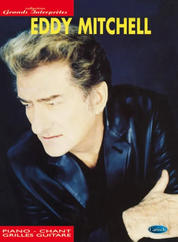 Eddy Mitchel – Collection Grands Interprètes Klavier, Gesang, Gitarre (Songbooks)