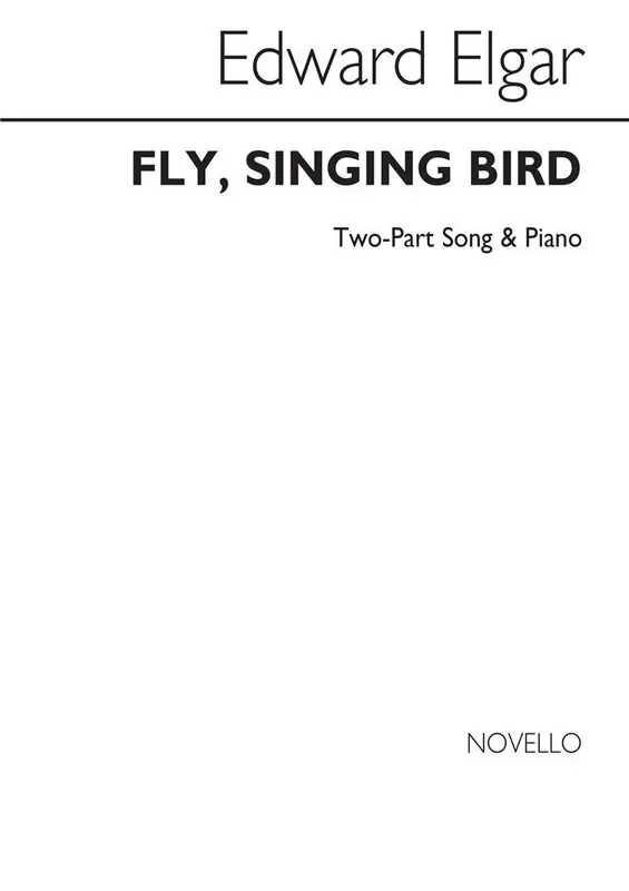 Edward Elgar Fly Singing Bird Gemischter Chor mit Klavier/Orgel