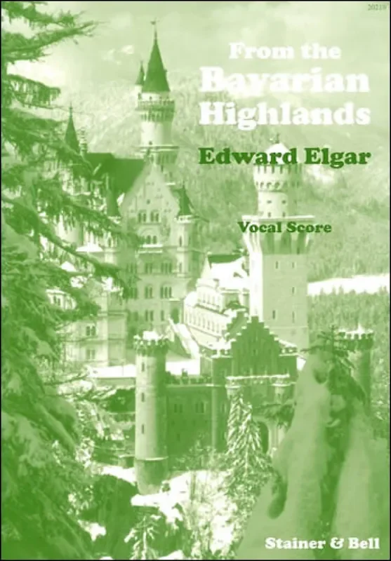 Edward Elgar From The Bavarian Highlands Gemischter Chor mit Ensemble