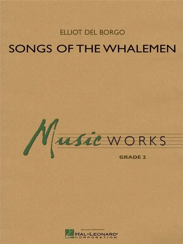 Elliot Del Borgo Songs of the Whalemen Blasorchester