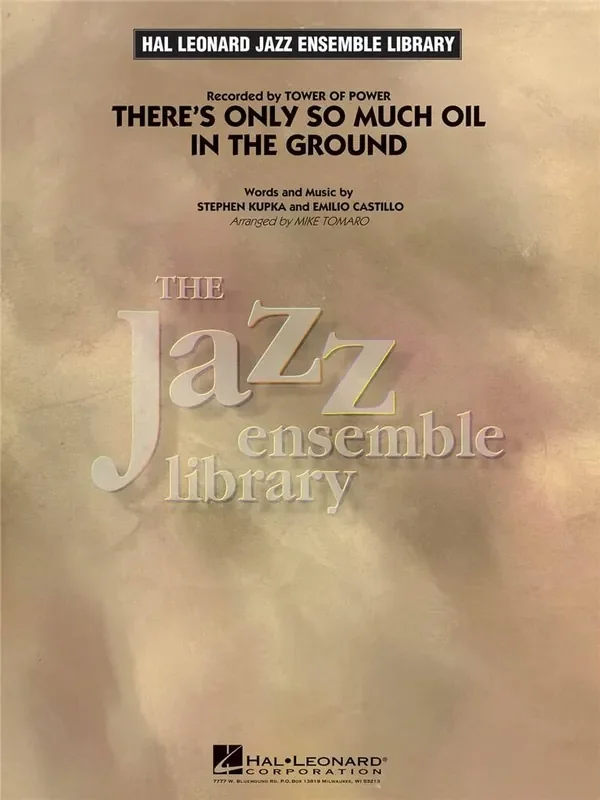 Emilio Castillo There‘s Only So Much Oil In The Ground (Arr. Mike Tomaro) Jazz Ensemble