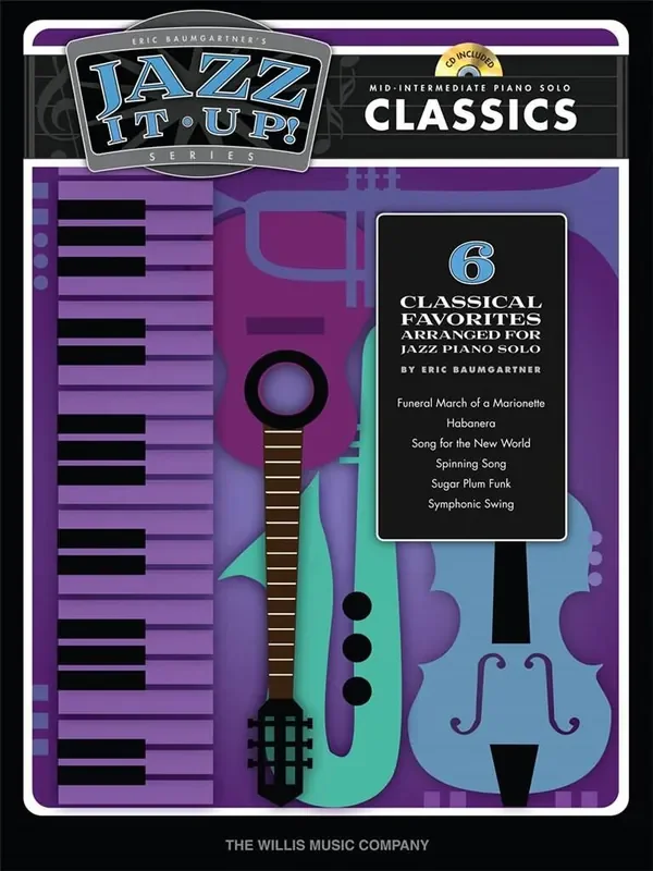 Eric Baumgartner‘s Jazz It Up! Series – Classics (Arr. Eric Baumgartner) Klavier Solo