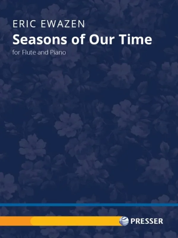 Eric Ewazen Seasons of Our Time Klavier Solo