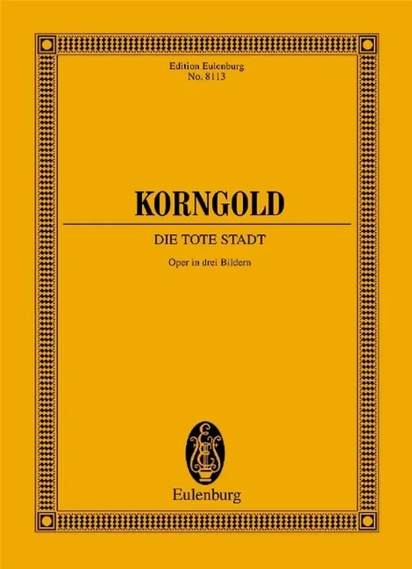 Erich Wolfgang Korngold Die Tote Stadt Op. 12 Orchester