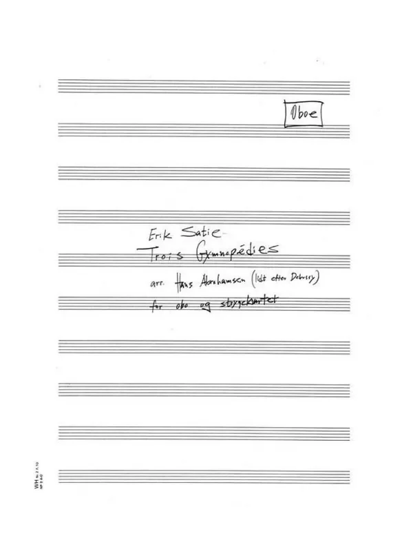 Erik Satie Trois Gymnopedies (Arr. Hans Abrahamsen) Kammerensemble