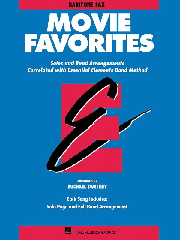 Essential Elements – Movie Favorites (Baritone Sax (Arr. Michael Sweeney) Blasorchester