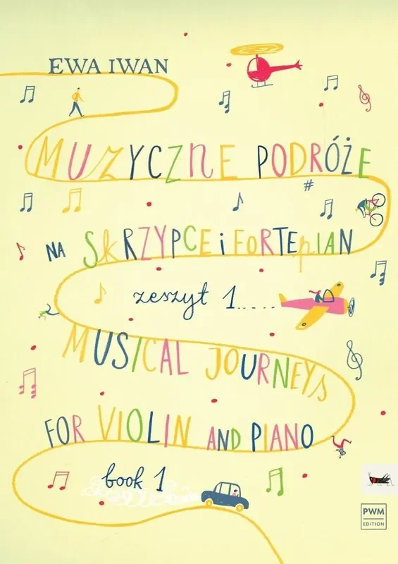 Ewa Iwan Musical Journey – Book 1 Violine mit Begleitung