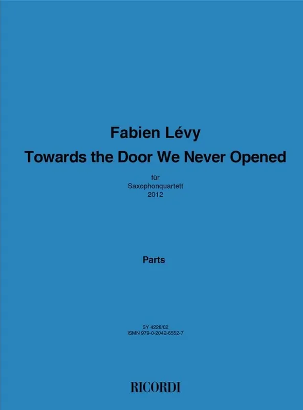 Fabien Lévy Towards the Door We Never Opened Saxophon Ensemble