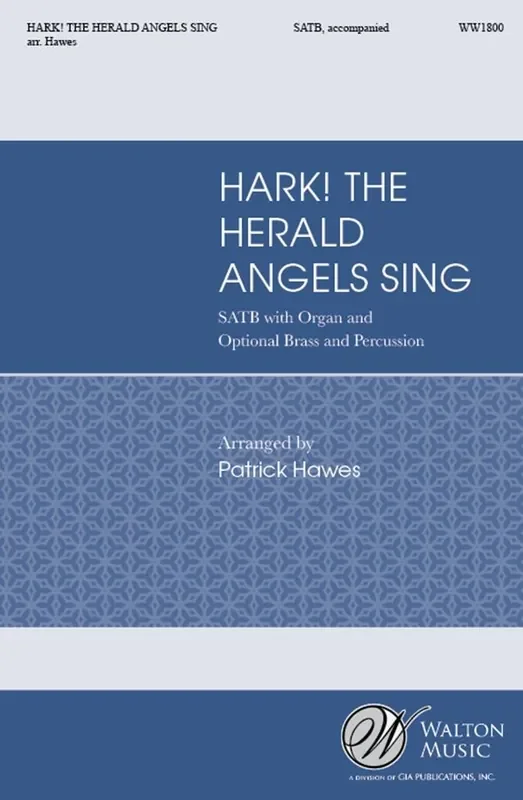 Felix Mendelssohn Bartholdy Hark! The Herald Angels Sing (Arr. Patrick Hawes) Gemischter Chor mit Ensemble