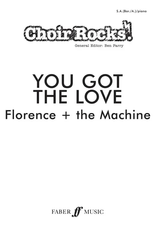 Florence And The Machine You Got The Love. Gemischter Chor mit Begleitung