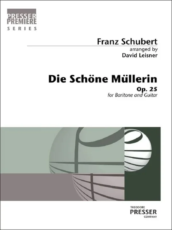 Franz Schubert Die Schöne Müllerin (Arr. David Leisner) Gesang mit Gitarre