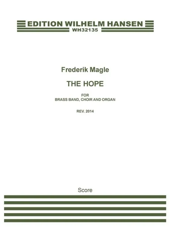 Frederik Magle The Hope (Arr. Thomas Nielsen) Gemischter Chor mit Ensemble