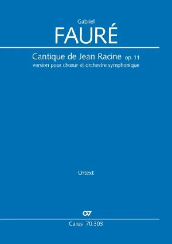 Gabriel Fauré Cantique De Jean Racine Gemischter Chor mit Ensemble