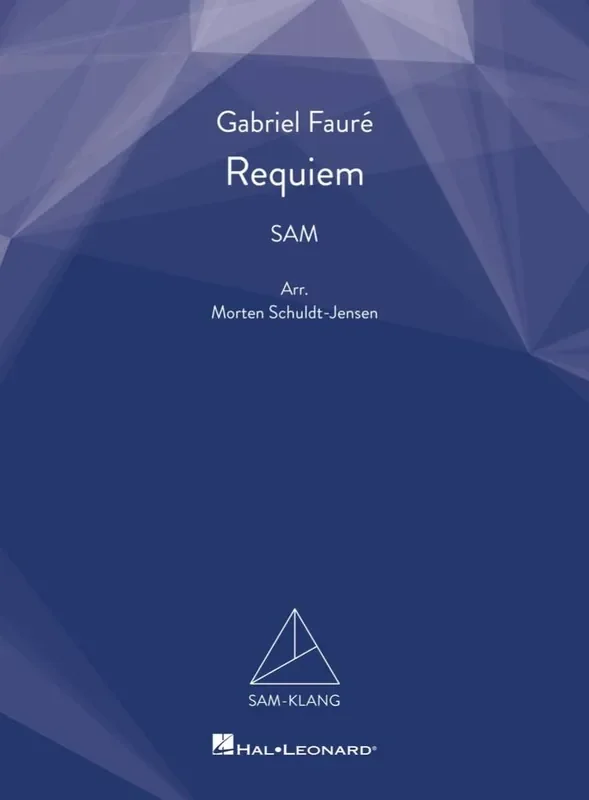 Gabriel Fauré Requiem (Arr. Morten Schuldt-Jensen) Gemischter Chor mit Klavier/Orgel