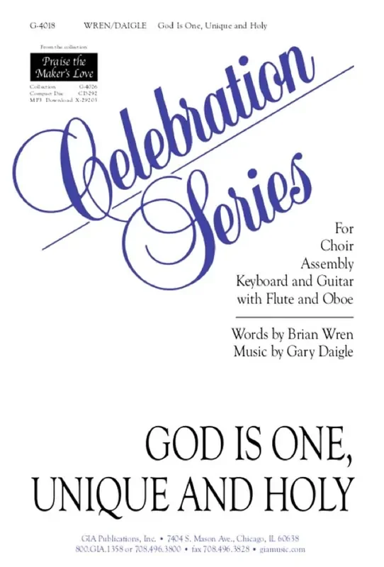 Gary A. Daigle God Is One, Unique and Holy Gemischter Chor mit Begleitung