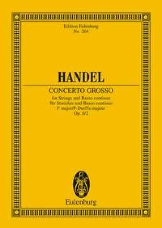 Georg Friedrich Händel Concerto Grosso F-Dur Op. 6 Nr. 2 HWV 320 Kammerensemble