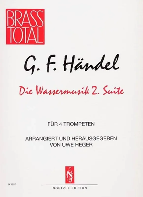 Georg Friedrich Handel Die Wassermusik 2 Suite (Arr. Uwe Heger) Trompete Ensemble