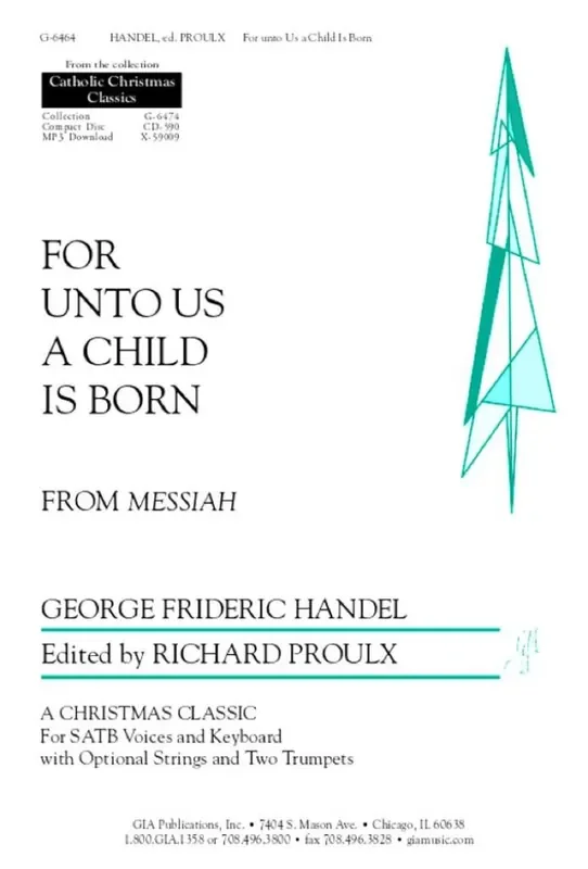 Georg Friedrich Händel For unto Us a Child Is Born – Instrument parts (Arr. Richard Proulx) Gemischter Chor mit Ensemble