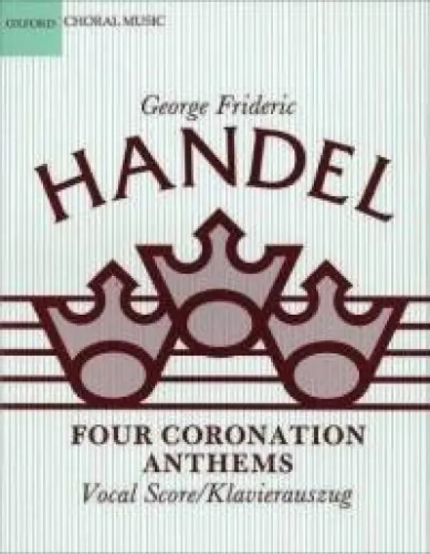 Georg Friedrich Händel Four Coronation Anthems Gemischter Chor mit Ensemble