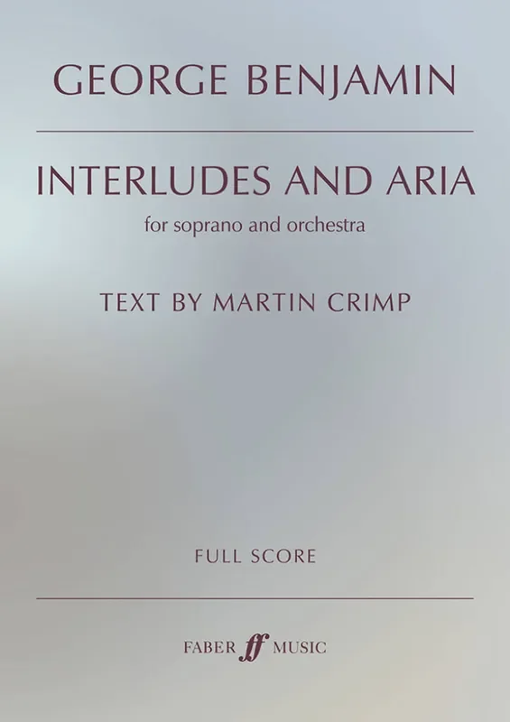 George Benjamin Interludes and Aria Orchester mit Gesang