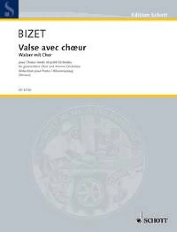 Georges Bizet Valse avec choeur Gemischter Chor mit Ensemble