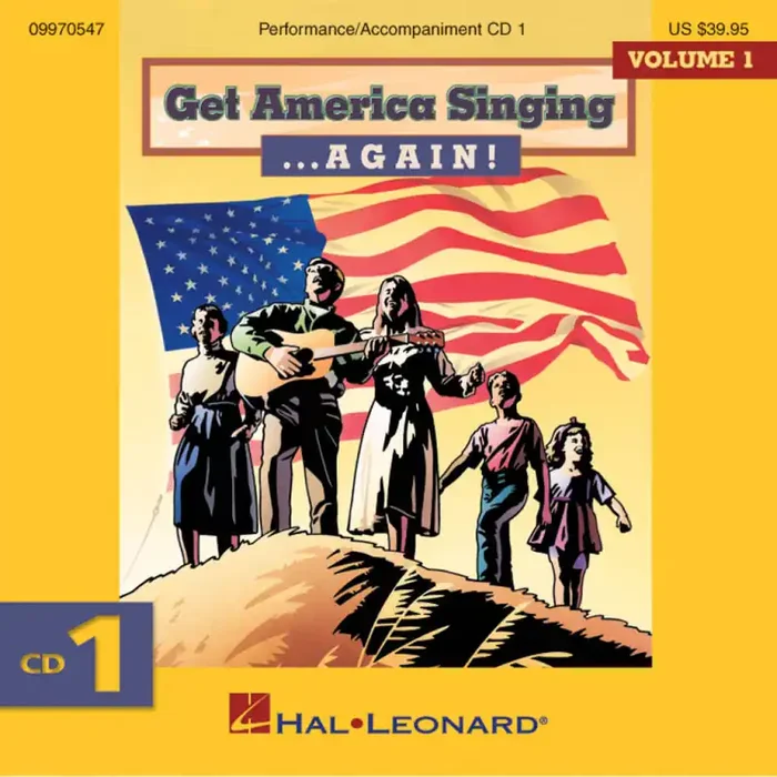 Get America Singing … Again! Vol 1 CD One