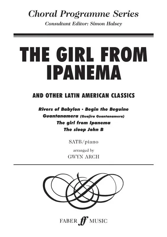 Girl from Ipanema & others. (Arr. Gwyn Arch) Gemischter Chor mit Begleitung