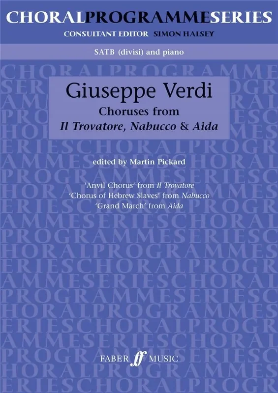 Giuseppe Verdi Choruses From Il Trovatore, Nabucco & Aida Gemischter Chor mit Begleitung