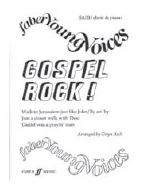 Gospel Rock. (Arr. Gwyn Arch) Gemischter Chor mit Begleitung