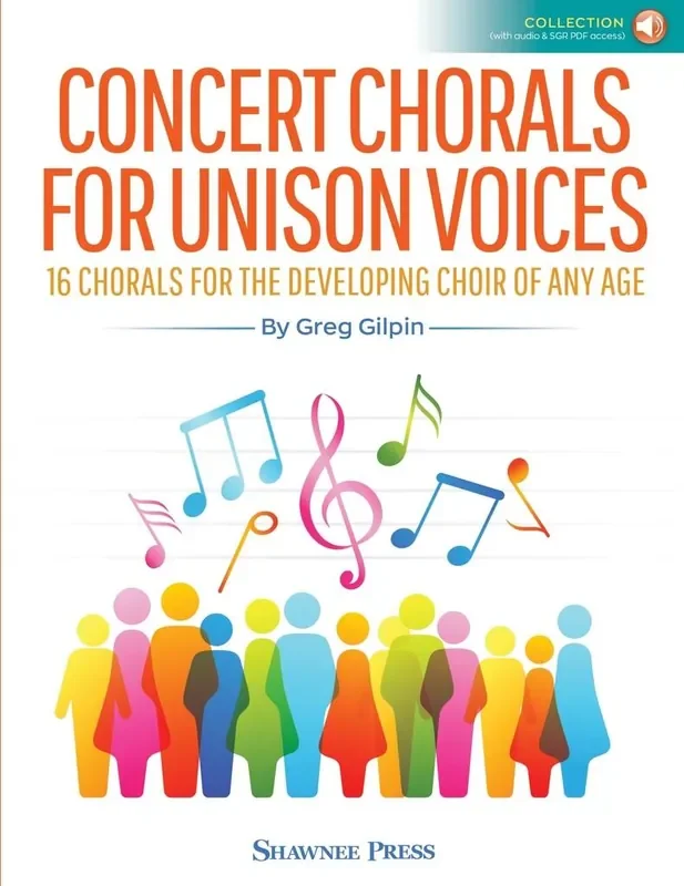 Greg Gilpin Concert Chorals For Unison Voices Kinderchor