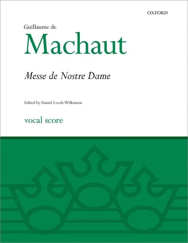 Guillaume de Machaut La Messe de Nostre Dame Gemischter Chor mit Begleitung