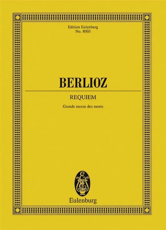 Hector Berlioz Requiem op. 5 Gemischter Chor mit Ensemble