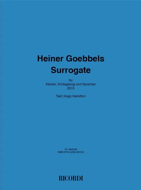 Heiner Goebbels Surrogate Klavier mit Begleitung