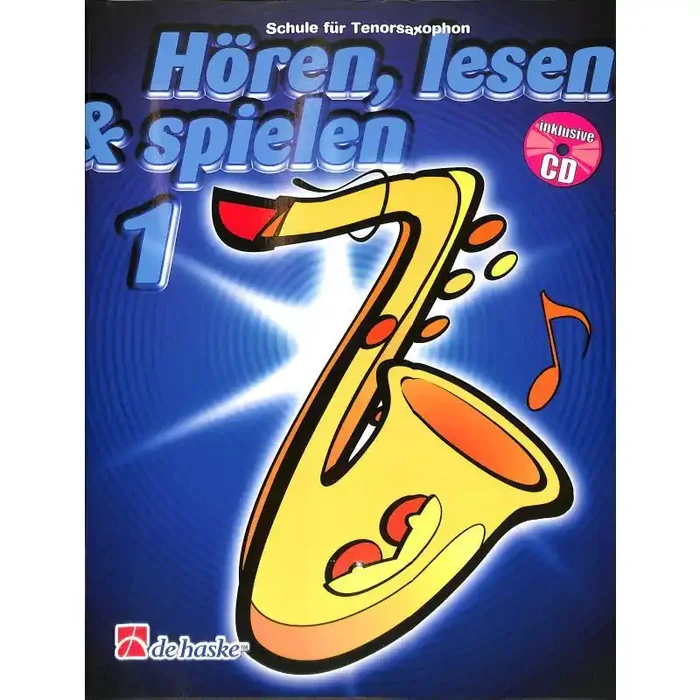 Hören, lesen & spielen Band 1 (+Online Audio) Tenor-Saxophon