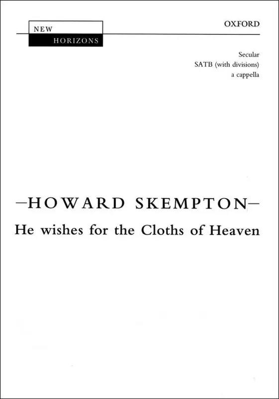 Howard Skempton He Wishes For The Cloths Of Heaven Gemischter Chor mit Begleitung