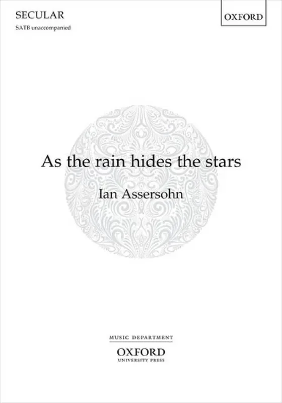 Ian Assersohn As the rain hides the stars Gemischter Chor mit Begleitung