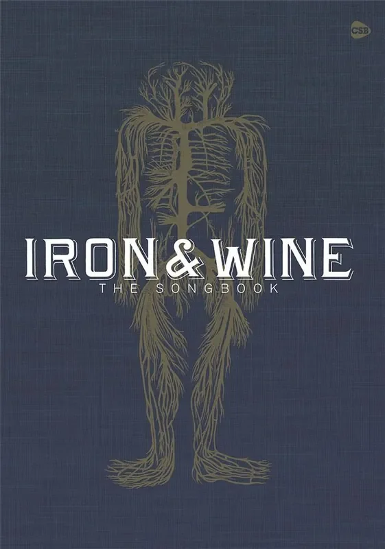 Iron & Wine Iron & Wine The Songbook Melodie, Text, Akkorde