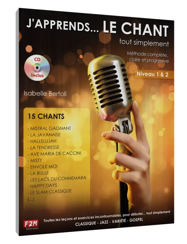J‘apprends… le Chant… tout simplement Vol 1