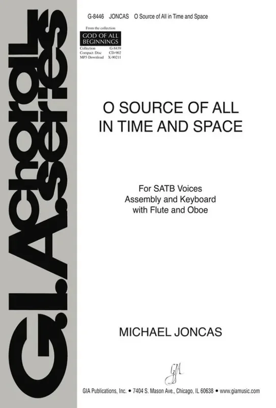 J. Michael Joncas O Source of All in Time and Space Gemischter Chor mit Begleitung