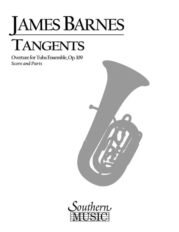 James Barnes Tangents Overture, Op. 109 Tuba Ensemble