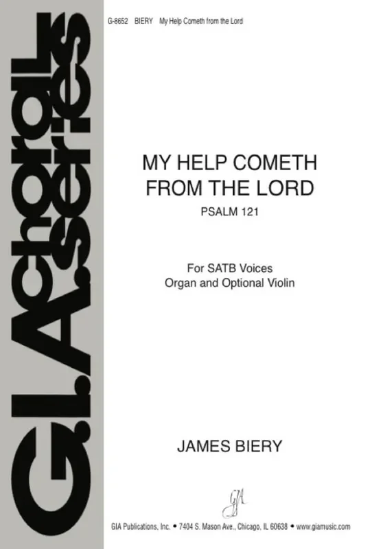 James Biery My Help Cometh from the Lord – Instrument edition Gemischter Chor mit Begleitung