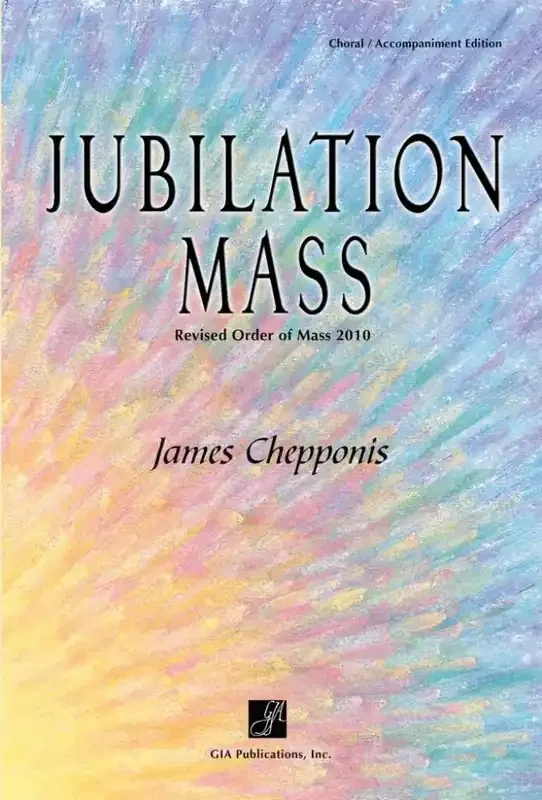 James Chepponis Jubilation Mass – Brass and Percussion parts Gemischter Chor mit Begleitung
