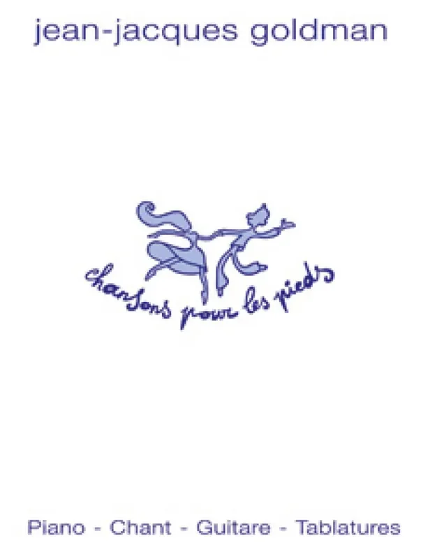 Jean-Jacques Goldman Chansons pour les Pieds Klavier, Gesang, Gitarre (Songbooks)