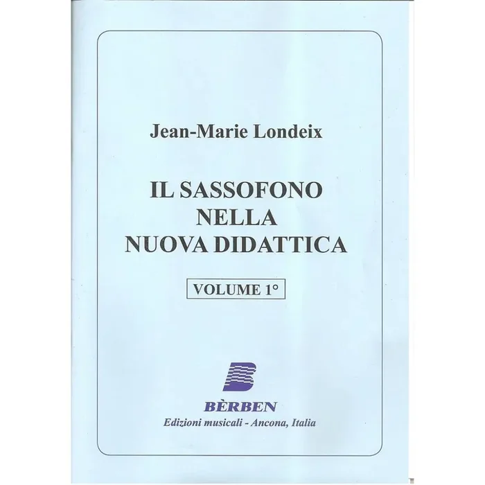 Jean-Marie Londeix Il Sassofono nella nuova didattica Vol 1 Saxophon
