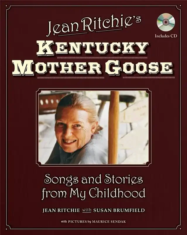 Jean Ritchie Jean Ritchie‘s Kentucky Mother Goose