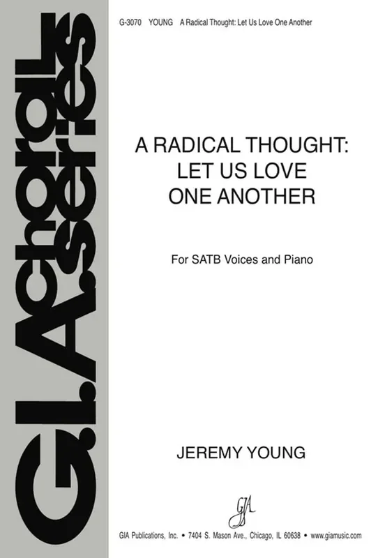 Jeremy Young A Radical Thought Let Us Love One Another Gemischter Chor mit Begleitung