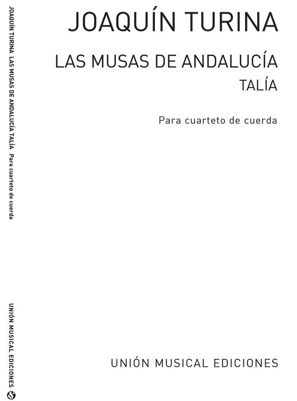 Joaquín Turina Talia No.3 De Las Musas De Andalucia Streichquartett